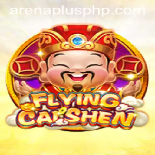 Exploring the Thrilling Universe of FlyingCaiShen: A Game-Changer in the Arenaplus Arena