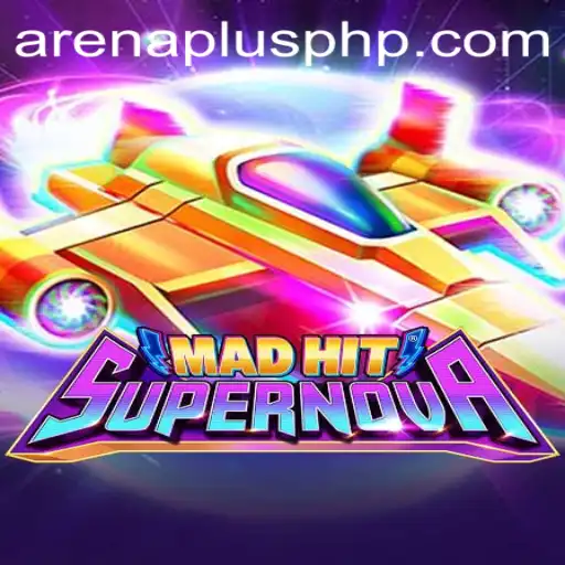 MadHitSupernova: A Revolutionary Gaming Experience in ArenaPlus