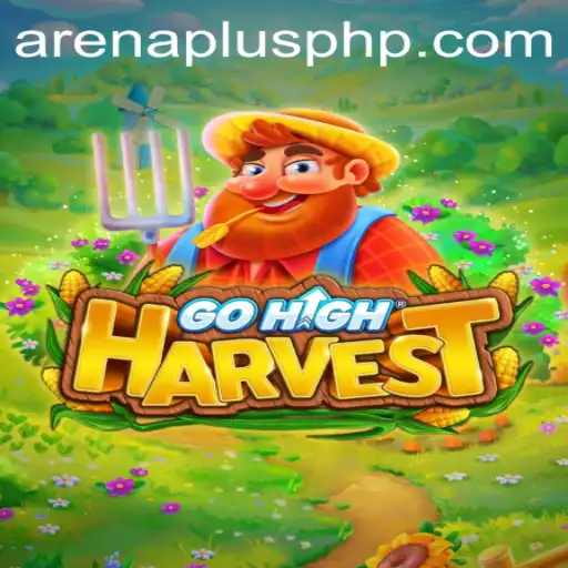 Exploring GoHighHarvest: A Captivating ArenaPlus Experience